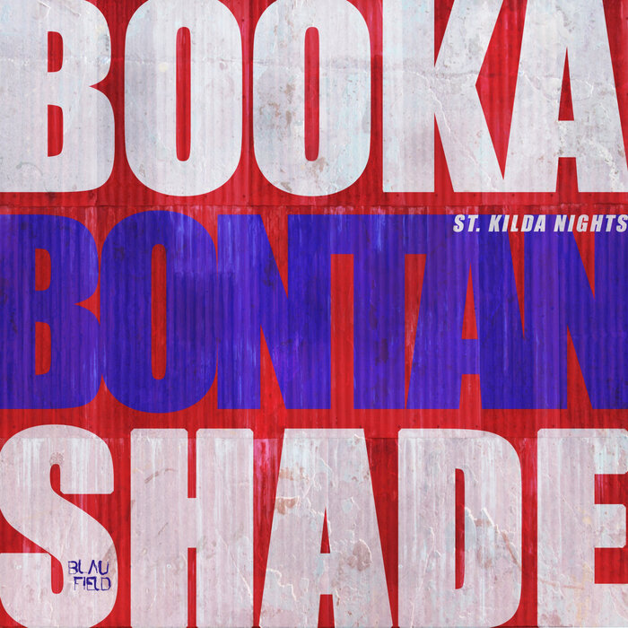 BOOKA SHADE/BONTAN - St. Kilda Nights
