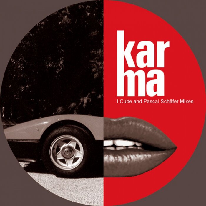 Karma - I:Cube & Pascal Schafer Mixes