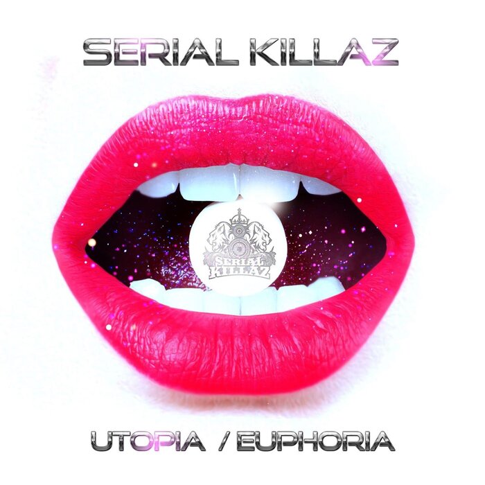 Serial Killaz - Utopia / Euphoria