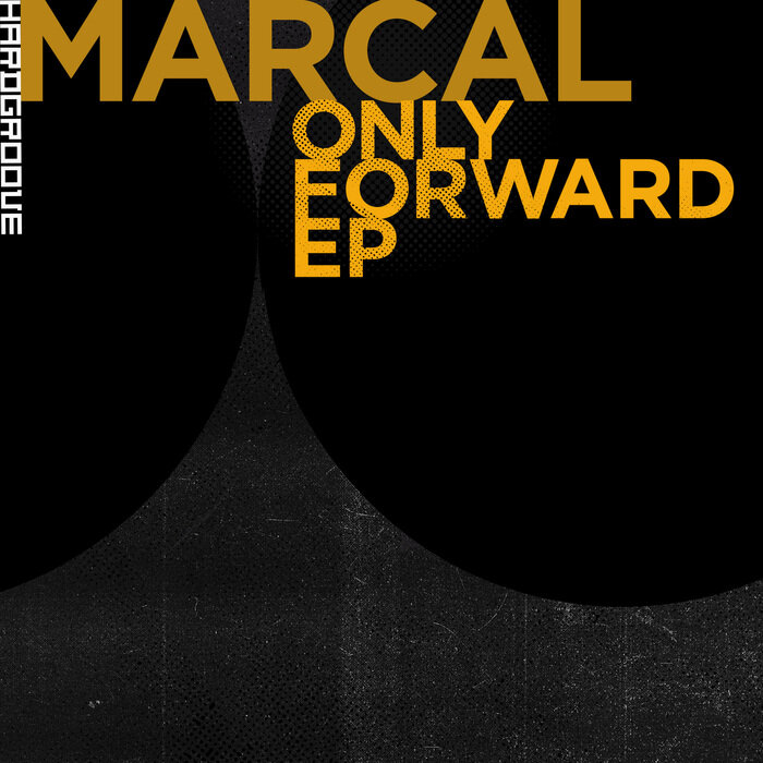 MARCAL - Only Forward EP