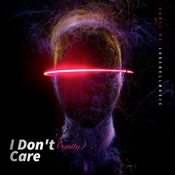 Xurij/LukeHellMusic - I Don't Care