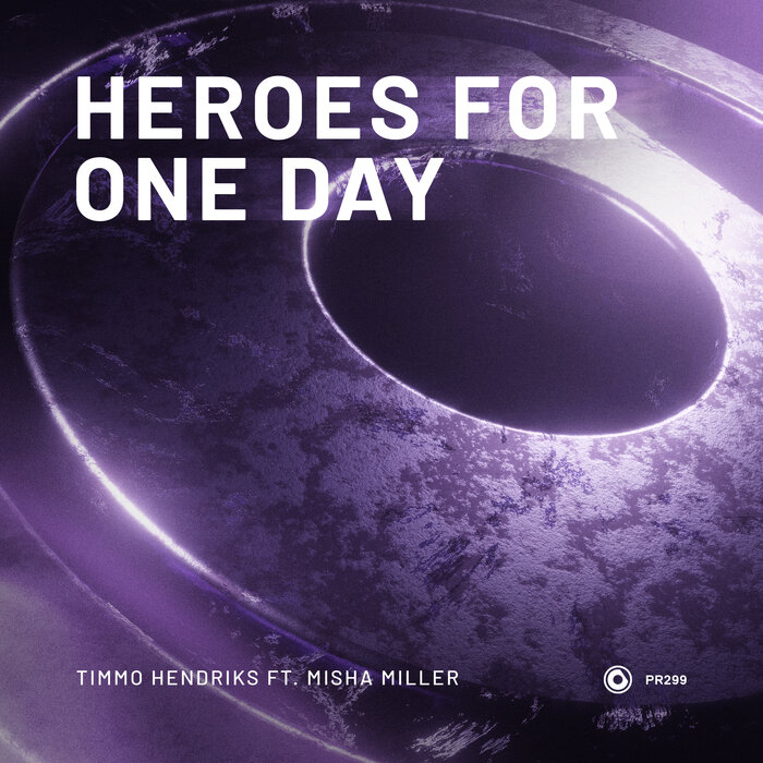 Timmo Hendriks feat Misha Miller - Heroes For One Day