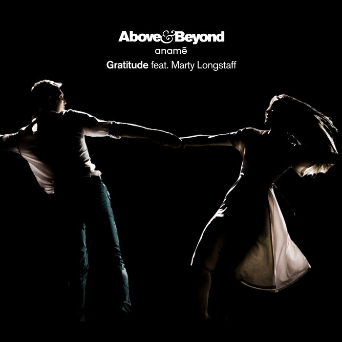 Above & Beyond/anam? feat Marty Longstaff - Gratitude