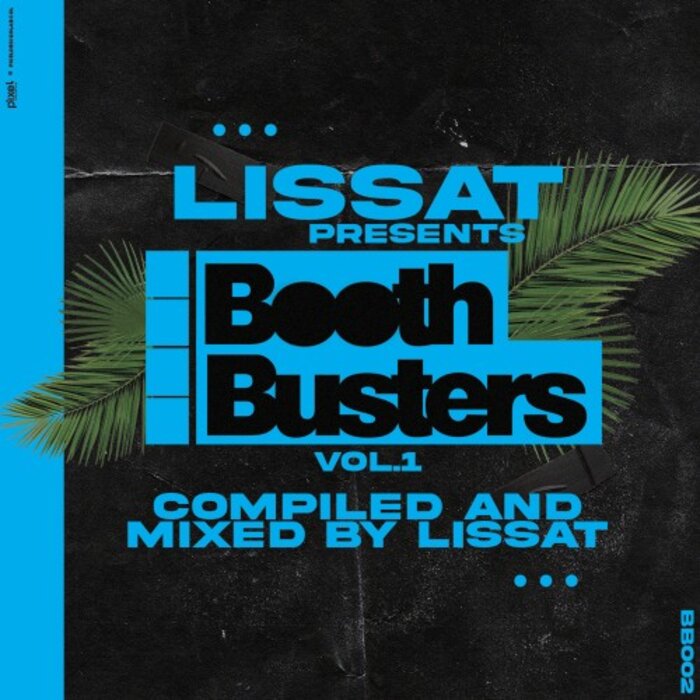 Lissat - Lissat Presents: Booth Boothers Vol 1 (DJ Mix)