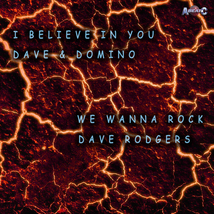 DAVE RODGERS/DAVE & DOMINO - We Wanna Rock/I Believe In You