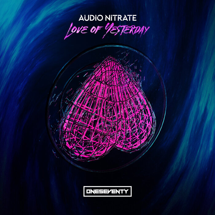 Audio Nitrate - Love Of Yesterday