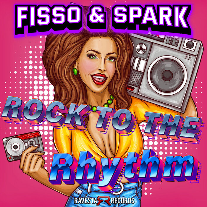Fisso & Spark - Rock To The Rhythm
