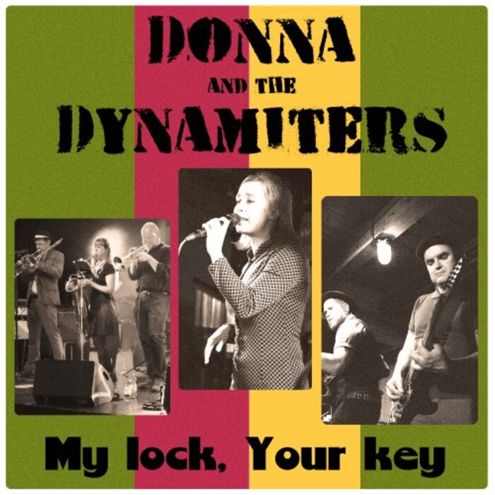 DONNA & THE DYNAMITERS - My Lock, Your Key