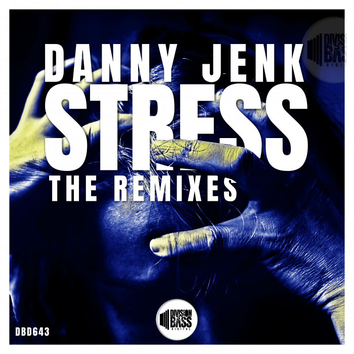 Danny Jenk - Stress: The Remixes