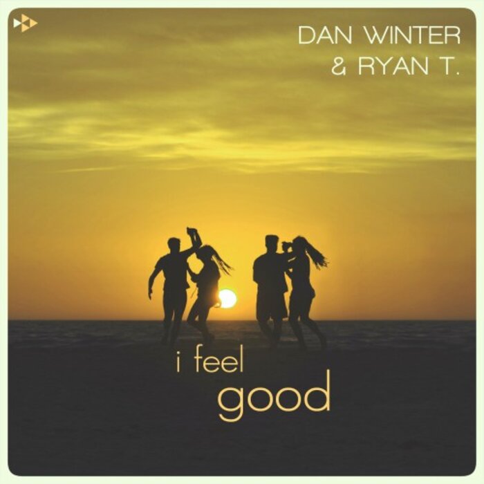 Dan Winter/Ryan T. - I Feel Good