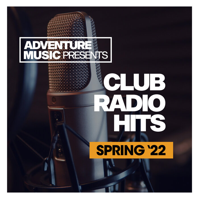 VARIOUS - Club Radio Hits (Spring 2022)