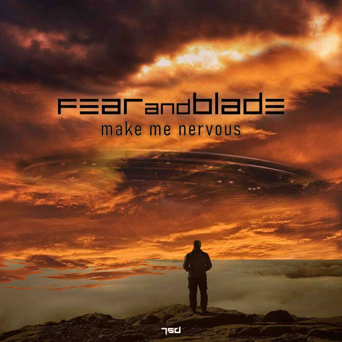 Fear and Blade - Make Me Nervous