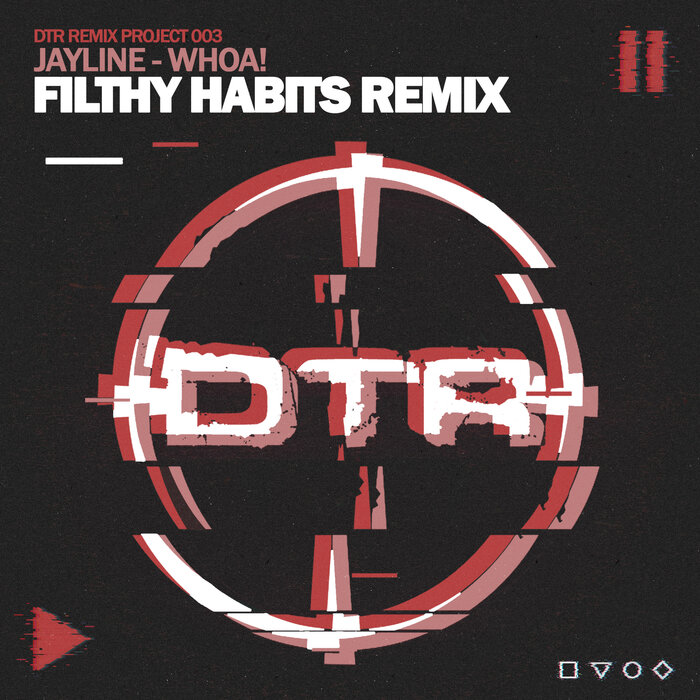 Jayline/Filthy Habits - Whoa! (Filthy Habits Remix)