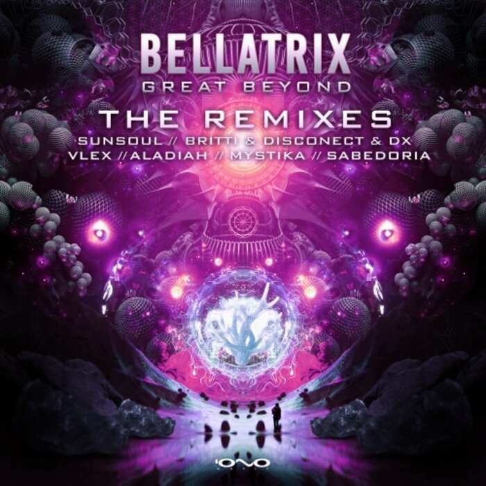 Bellatrix - Great Beyond (Remixes)