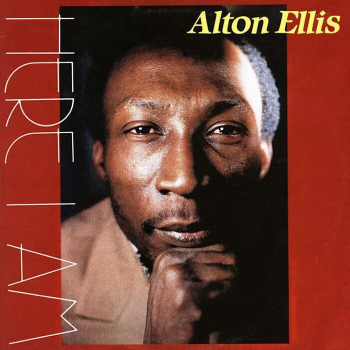 Alton Ellis - Here I Am - Reggae Got Soul