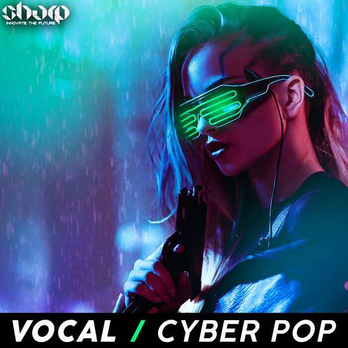 SHARP - Vocal Cyber Pop (Sample Pack WAV)