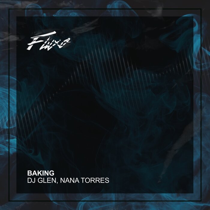 DJ Glen/Nana Torres - Baking