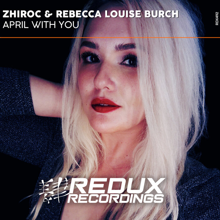 Zhiroc/Rebecca Louise Burch - April With You