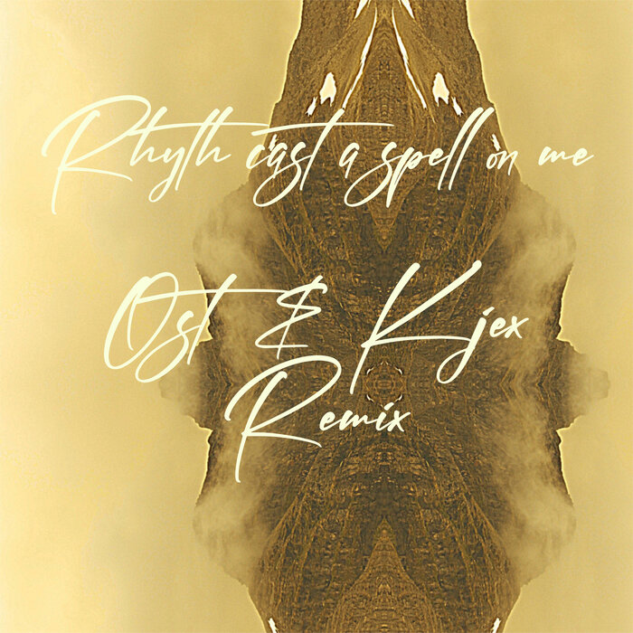 Kohib feat Lydia Waits - Rhythm Cast A Spell On Me (Ost & Kjex Remix)