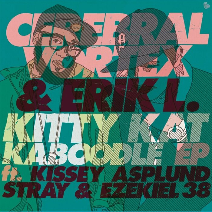 CEREBRAL VORTEX/ERIK L - Kitty Kat Kaboodle EP