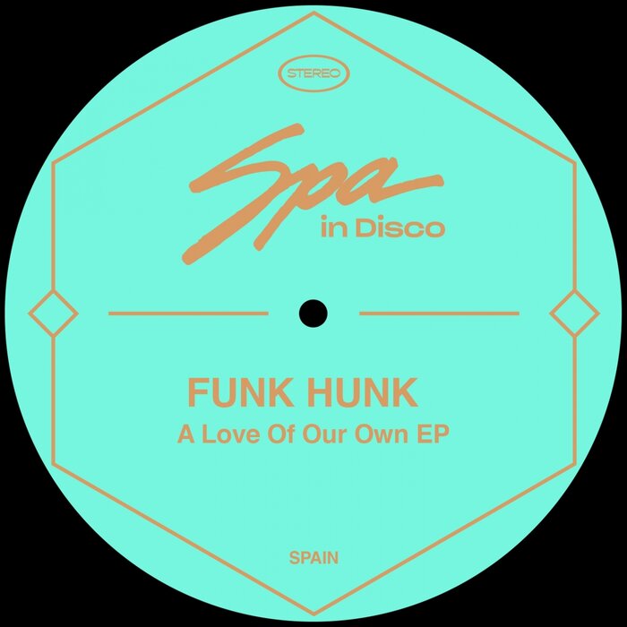 Funk Hunk - A Love Of Our Own