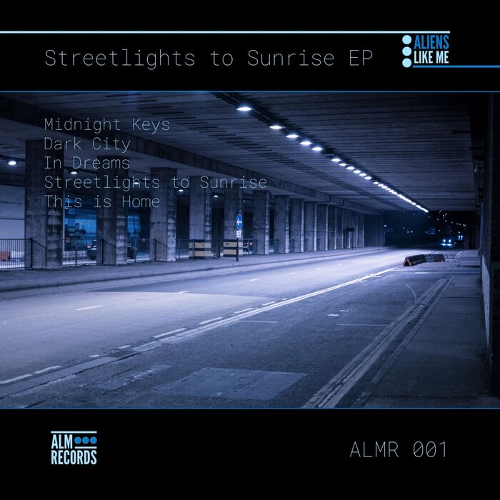Aliens Like Me - Streetlights To Sunrise