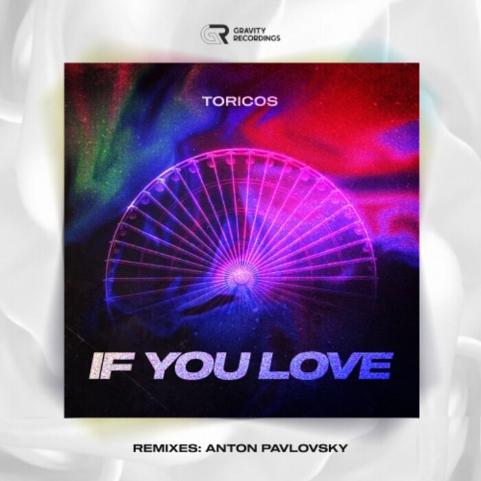 Toricos - If You Love (Anton Pavlovsky Remix)