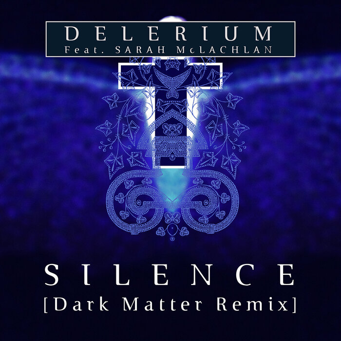 Delerium feat Sarah McLachlan - Silence