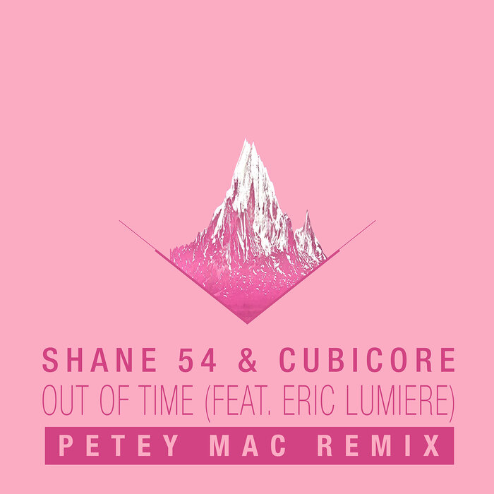 Shane 54/Cubicore feat Eric Lumiere - Out Of Time
