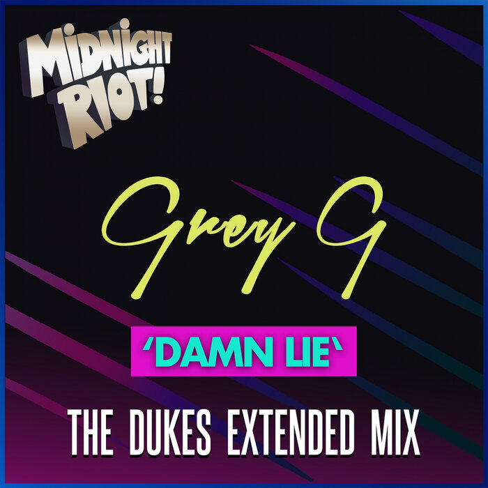 Grey G - Damn Lie (The Dukes Extended Mix)