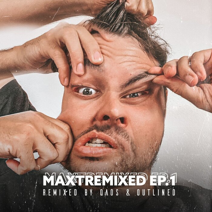 MAXTREME - Maxtrem Ixed EP 1 (Qaos & Outlined Remixes)