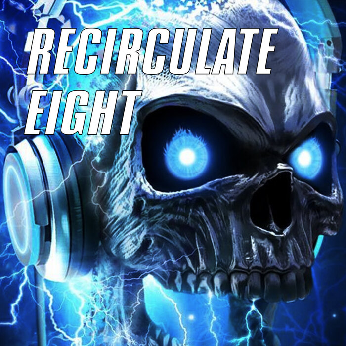 Circulation - Recirculate Eight