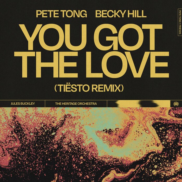 You Got The Love (Tiesto Extended Remix) By Pete Tong/Becky Hill.