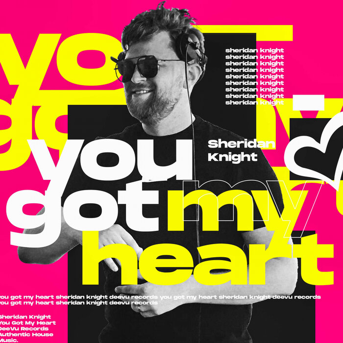 Sheridan Knight - You Got My Heart (Extended Mix)