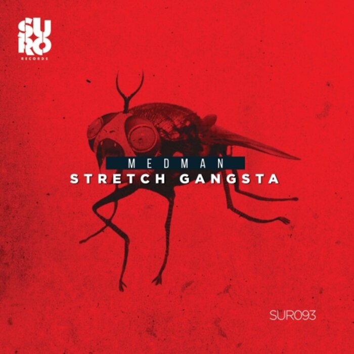MedMan (UK) - Stretch Gangsta
