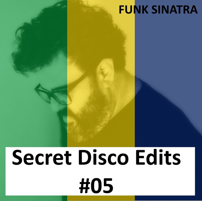 Funk Sinatra - Secret Disco Edits #05