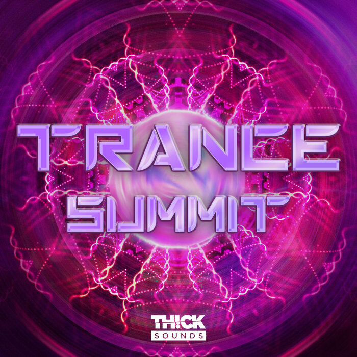 THICK Sounds - Trance Summit (Sample Pack WAV/MIDI/Serum Presets)