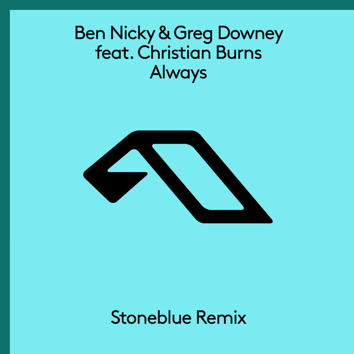 Ben Nicky/Greg Downey - Always (Stoneblue Remix)