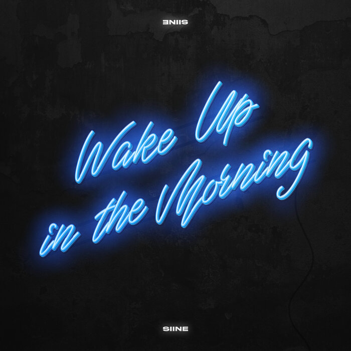 wake-up-in-the-morning-by-siine-on-mp3-wav-flac-aiff-alac-at-juno