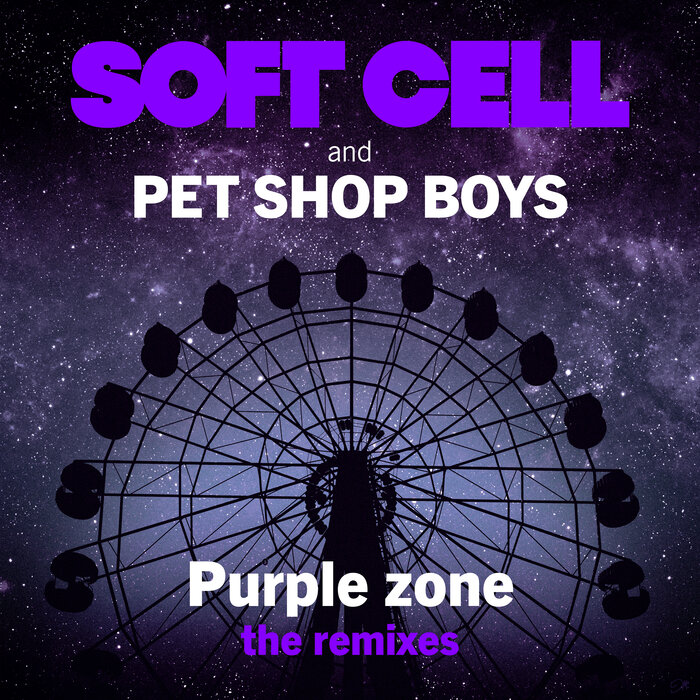 Soft Cell/Pet Shop Boys - Purple Zone (The Remixes)