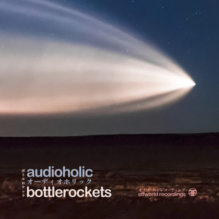 Audioholic - Bottlerockets EP