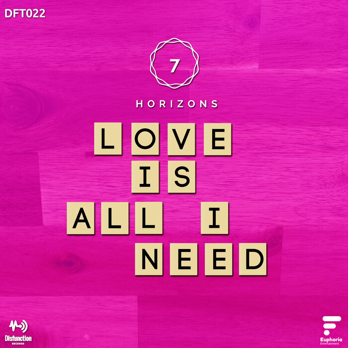 7 Horizons - Love Is All I Need