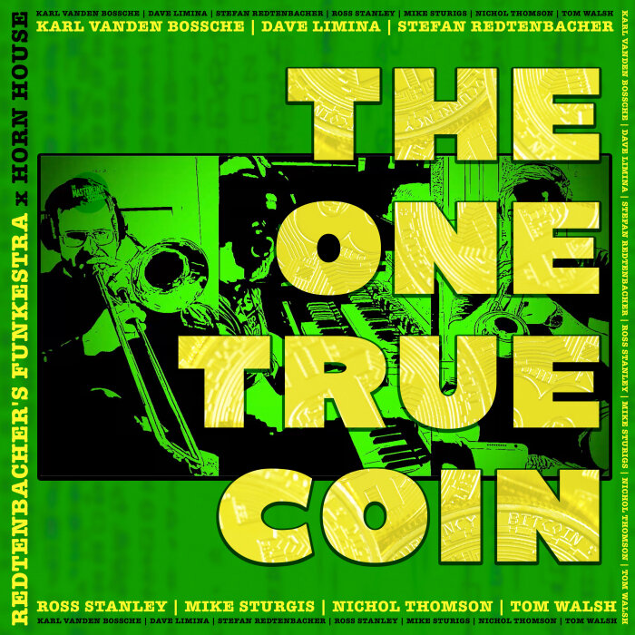Redtenbacher's Funkestra/Horn House - The One True Coin