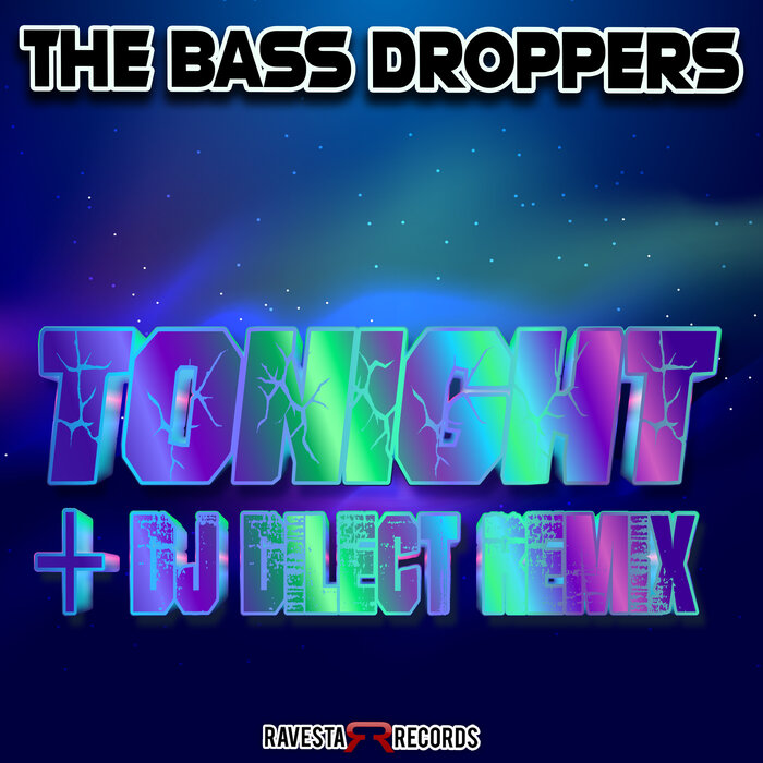 DJ DILECT/THE BASS DROPPERS - Tonight (EP)