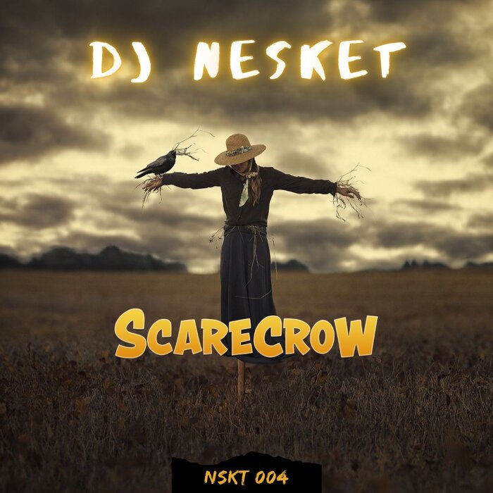DJ NESKET - Scarecrow