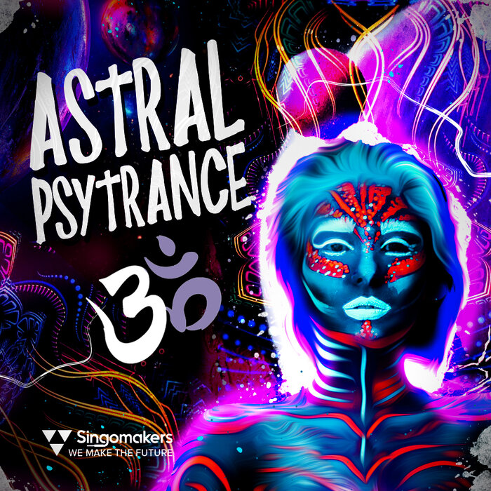 Singomakers - Astral Psytrance 3 (Sample Pack WAV/APPLE/LIVE)