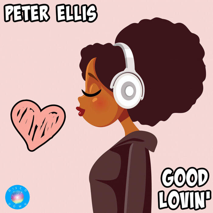 Peter Ellis - Good Lovin'
