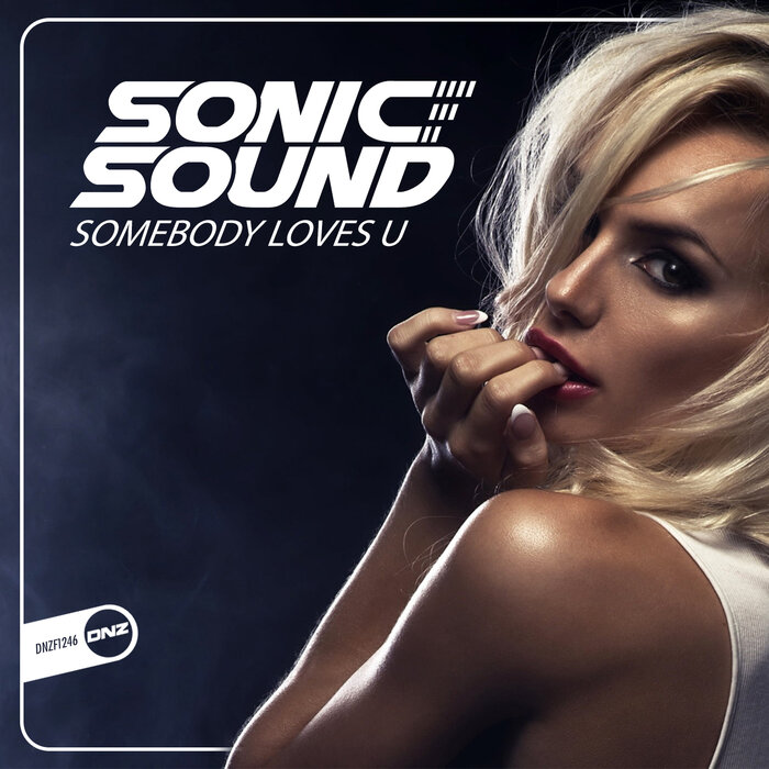 Sonic Sound - Somebody Loves You