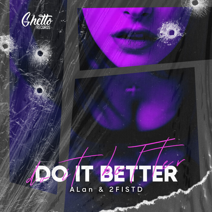ALan/2FISTD - Do It Better