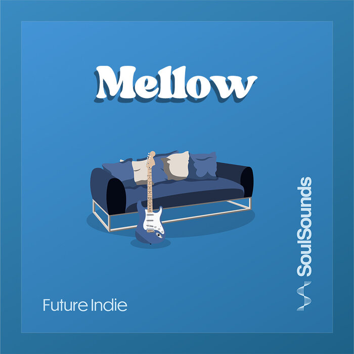 SoulSounds - Mellow - Future Indie (Sample Pack WAV)